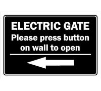 Electric gate, please press button on the wall to open, arrow left - Self adhesive sticker (200mm x 150mm)