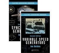 Electric Generators Handbook - Two Volume Set: Synchronous Generators / Variable Speed Generators