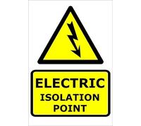 Electric Isolation Point Sign - High Visibility Safety Warning Sign | Industrial Electrical Hazard Marker | Durable Vinyl for Factories, Workshops, Control Rooms (Yellow/Black, 40 x 30cm)