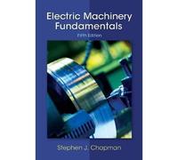 Electric Machinery Fundamentals 5th (fifth) Edition by Chapman, Stephen published by McGraw-Hill Science/Engineering/Math (2011)
