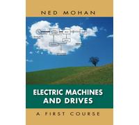Electric Machines and Drives: A First Course