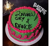 Electric Mob - 2 Make U Cry & Dance