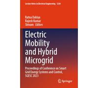 Electric Mobility and Hybrid Microgrid: Proceedings of Conference on Smart Grid Energy Systems and Control, SGESC 2023 (Lecture Notes in Electrical Engineering, 1230)