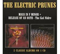 ELECTRIC PRUNES - Mass In F Minor / Release Of A The Kol Nidre