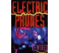 Electric Prunes: Rewired [DVD]