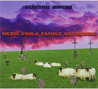 Electric Riders - Music For A Family Gathering