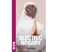 Electric Rosary (NHB Modern Plays)