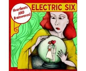 ELECTRIC SIX - HEARTBEATS & BRAINWAVES CD NEW