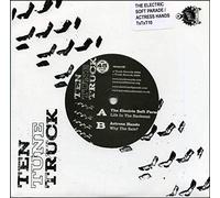 Electric Soft Parade - Ten Tune Truck 1 [7" VINYL]