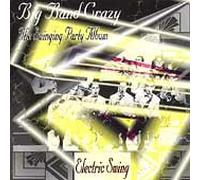 Electric Swing - Big Band Crazy