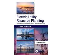Electric Utility Resource Planning: Economics, Reliability, and Decision-Making