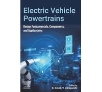 Electric Vehicle Powertrains: Design Fundamentals, Components, and Applications