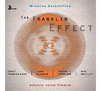 Electric Voice Theatre: The Franklin Effect