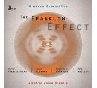 Electric Voice Theatre: The Franklin Effect