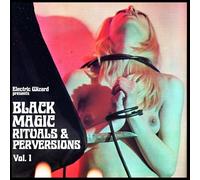 Electric Wizard - Black Magic Rituals & Perversions Vol. 1 (Clear Vinyl) [VINYL]