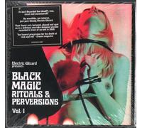Electric Wizard - Black Magic Rituals & Perversions Vol. 1