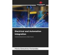 Electrical and Automation Integration: Industrial Solutions for a Smart Future