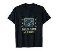 Electrical Chortles Job Surges My Interest Infinity T-Shirt