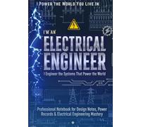 Electrical Engineer’s Project Notebook: organize project plans, quick reference data, and daily observations︱6 x 9 inches, 120 pages, Cream-colored ... ┃ perfect for fieldwork or office use