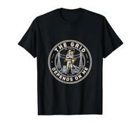 Electrical Engineer The Grid Depends On Me T-Shirt