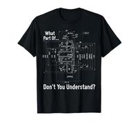 Electrical Engineer What Part Of Don't You Understand T-Shirt