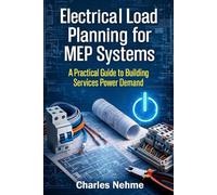 Electrical Load Planning for MEP Systems: A Practical Guide to Building Services Power