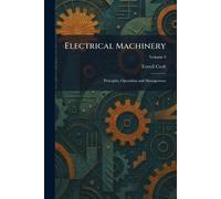 Electrical Machinery: Principles, Operation and Management