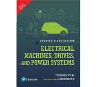 ELECTRICAL MACHINES, DRIVES, POWER SYSTEMS, UPDATED 6E
