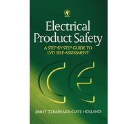 Electrical Product Safety: A Step-by-Step Guide to LVD Self Assessment: A Step-by-Step Guide to LVD Self Assessment