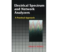 Electrical Spectrum & Network Analyzers: A Practical Approach