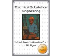 Electrical Substation Engineering Word Search Puzzle Book: Word Searches with Easy-to-Read Print about Electric Power, Substation Engineering, and ... | 50+ Puzzles ... Perfect Gift for All Ages!