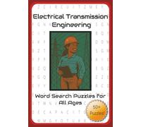 Electrical Transmission Engineering Word Search Puzzle Book: Word Searches with Easy-to-Read Print about Electric Power, Transmission Line ... | 50+ Puzzles ... Perfect Gift for All Ages!