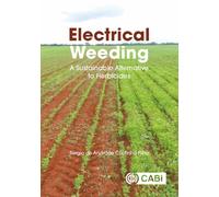 Electrical Weeding : A Sustainable Alternative to Herbicides