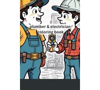 Electrician and plumber: Coloring book