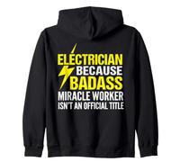 Electrician Badass Miracle Worker Grunge Typography Design Zip Hoodie
