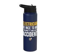 Electrician Be Nice to Me I Can Make It Look Like Accident Stainless Steel Insulated Water Bottle