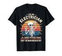 Electrician Dancing, Shut The Main Breaker Off - T-Shirt