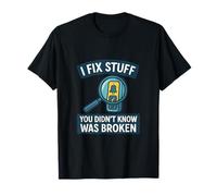Electrician Pride I Fix Stuff You Didn’t Know Was Broken T-Shirt