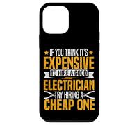 Electrician Vintage If You Think It's Expensive To Hire A Case for iPhone 12 mini