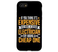 Electrician Vintage If You Think It's Expensive To Hire A Case for iPhone SE (2020) / 7/8