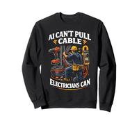 Electrician Vs. AI Electrical Engineer Cannot Replace Humor Sweatshirt