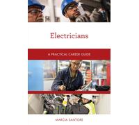 Electricians : A Practical Career Guide