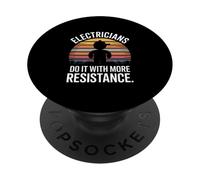 Electricians Do It With More Resistance Humor PopSockets Adhesive PopGrip