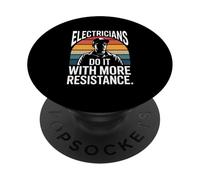 Electricians Do It With More Resistance Humor PopSockets Adhesive PopGrip