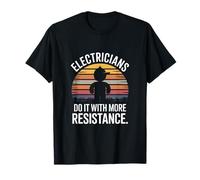 Electricians Do It with More Resistance Humor T-Shirt
