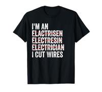 Electricians I'm an I Cut Wires Funny Electrician Lineman T-Shirt