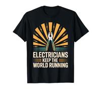 Electricians Keep The World Running T-Shirt