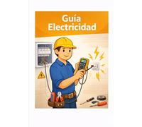 Electricidad: Guía básica de electricista (Guías básicas de formación profesional)