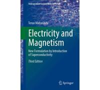Electricity and Magnetism : New Formulation by Introduction of Superconductivity