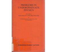 Electricity and Magnetism: Problems in Undergraduate Physics